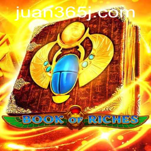 Discover the Enigmatic World of BookofRiches and its Rise with Juan365