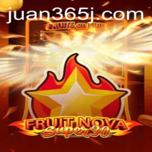 Exploring FruitrNovaSupe30: A Dynamic Gaming Innovation Intertwined with the Online Craze of Juan365
