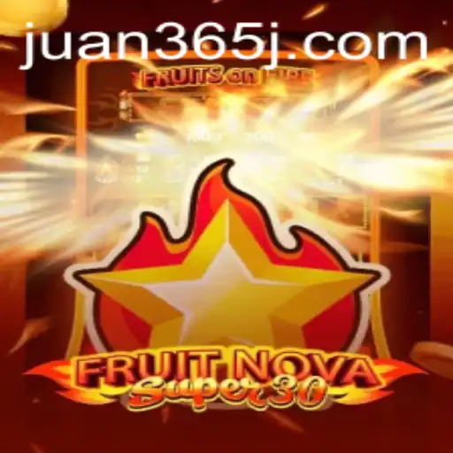 Exploring FruitrNovaSupe30: A Dynamic Gaming Innovation Intertwined with the Online Craze of Juan365