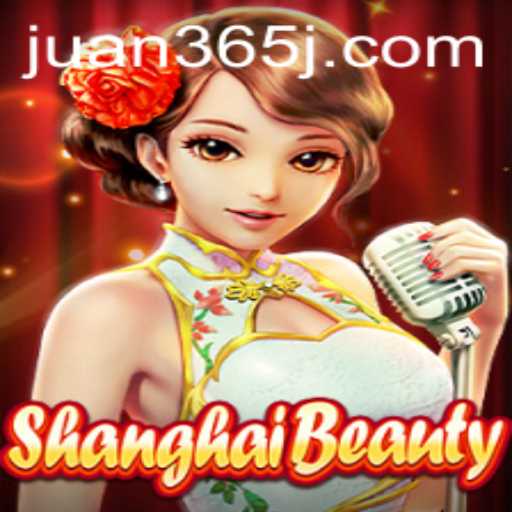 Discovering the Excitement of ShanghaiBeauty with Juan365