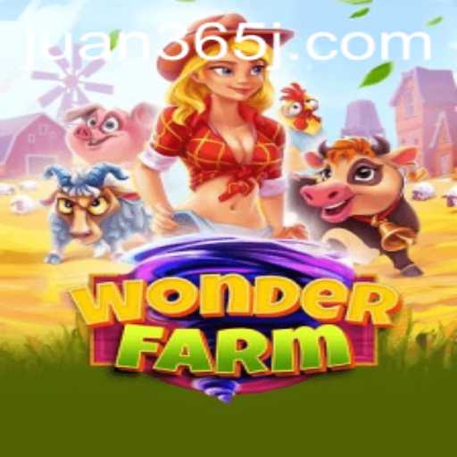 Explore the Magical World of WonderFarm with Juan365